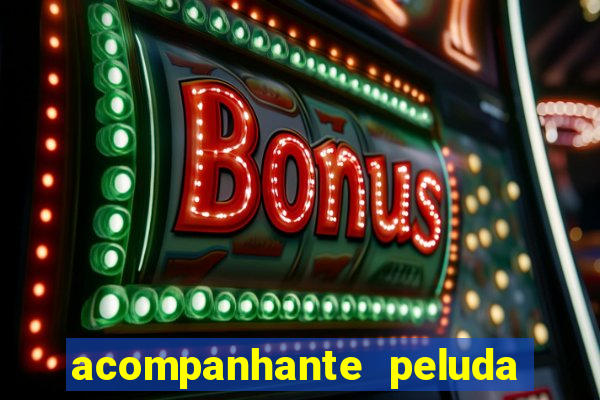 acompanhante peluda são paulo