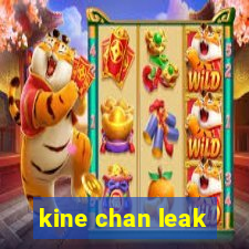kine chan leak