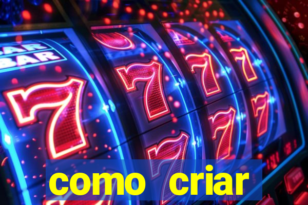 como criar plataforma de jogos de aposta
