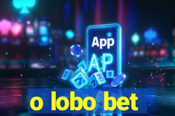 o lobo bet