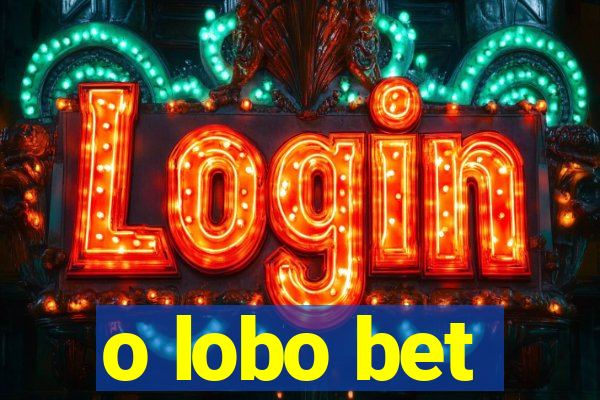 o lobo bet
