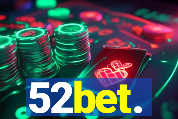 52bet.