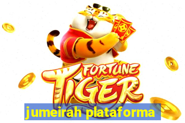 jumeirah plataforma