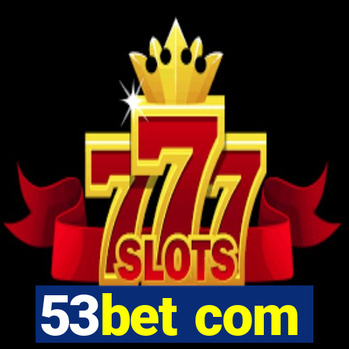 53bet com