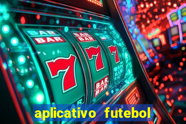 aplicativo futebol caminho da sorte