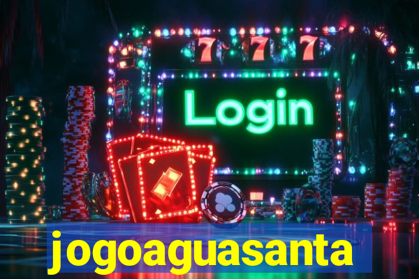 jogoaguasanta