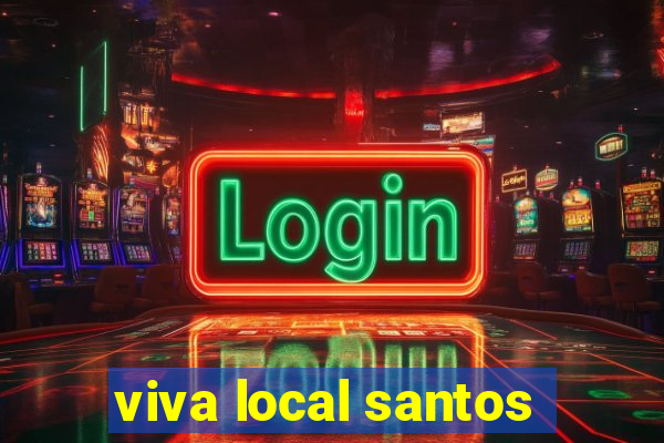viva local santos