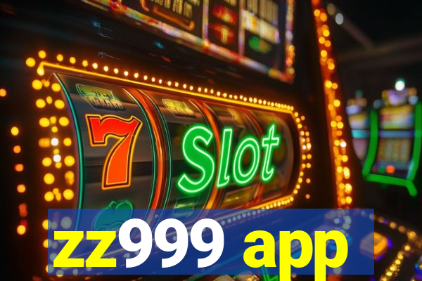 zz999 app