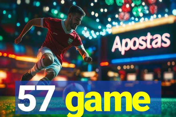 57 game