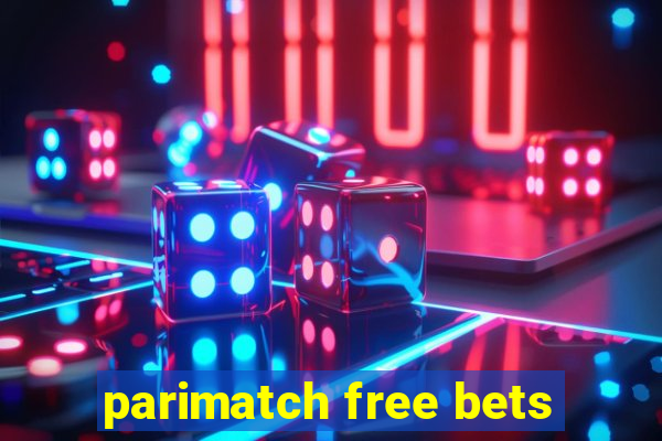 parimatch free bets