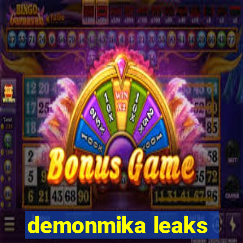 demonmika leaks