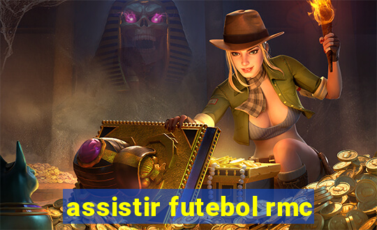 assistir futebol rmc