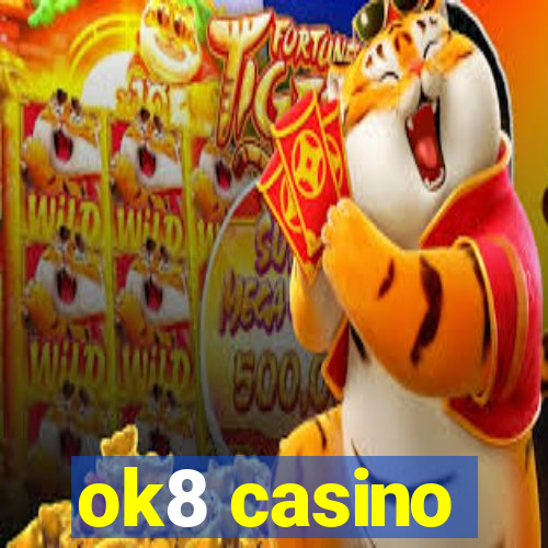 ok8 casino