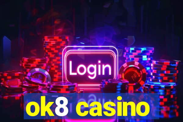 ok8 casino