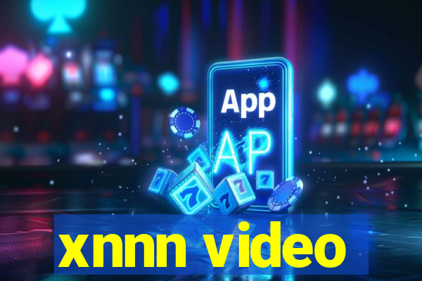 xnnn video