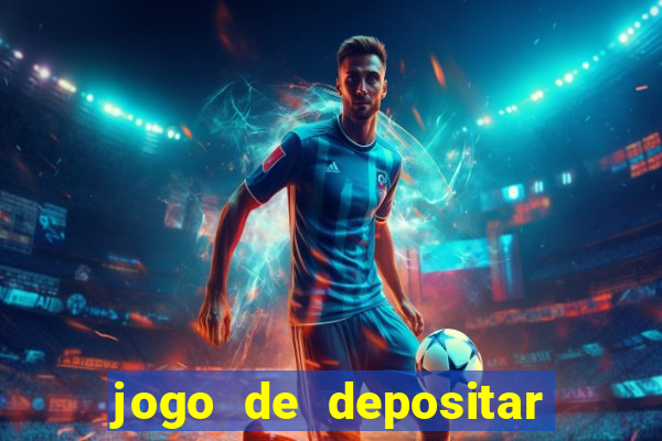 jogo de depositar 5 reais