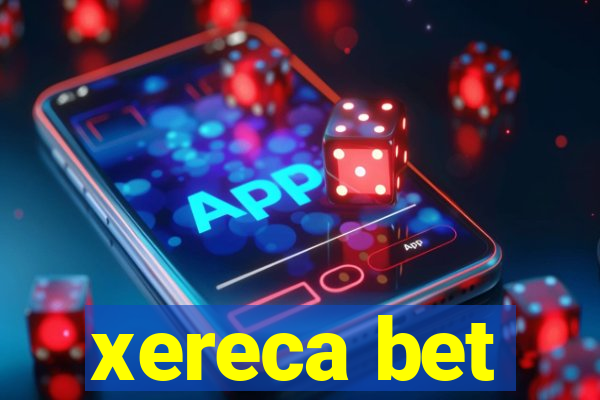 xereca bet