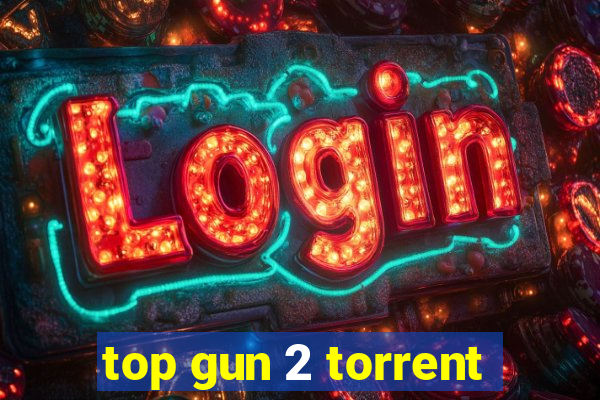 top gun 2 torrent