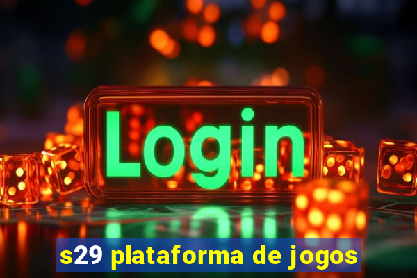 s29 plataforma de jogos