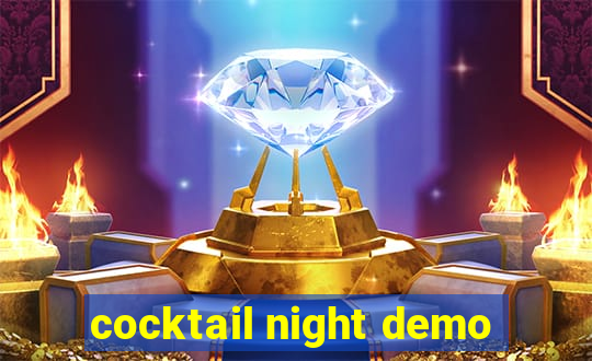 cocktail night demo