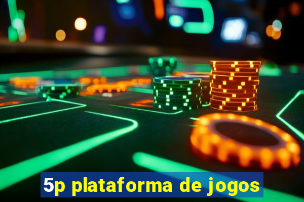 5p plataforma de jogos
