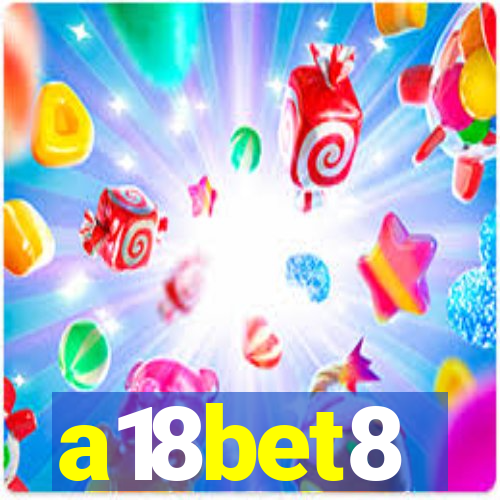 a18bet8