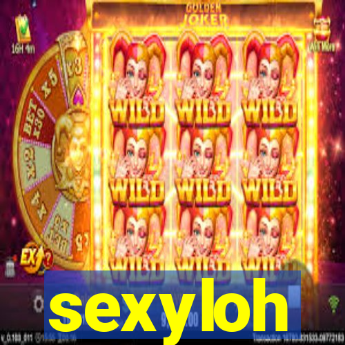 sexyloh