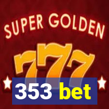 353 bet