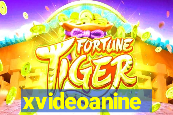 xvideoanine