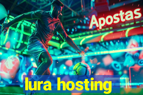 lura hosting