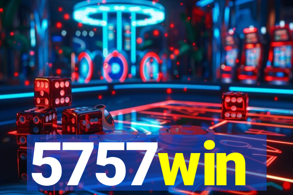 5757win