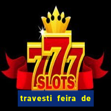 travesti feira de santana bahia