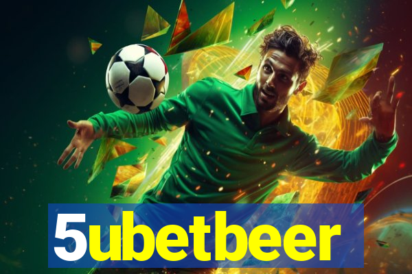 5ubetbeer