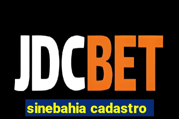 sinebahia cadastro