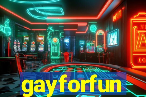 gayforfun