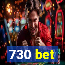 730 bet