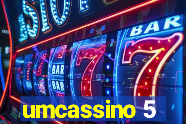 umcassino 5