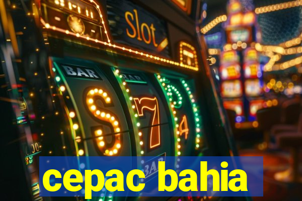 cepac bahia