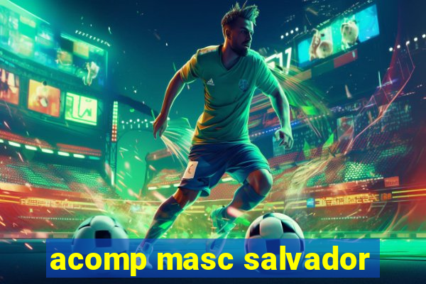 acomp masc salvador
