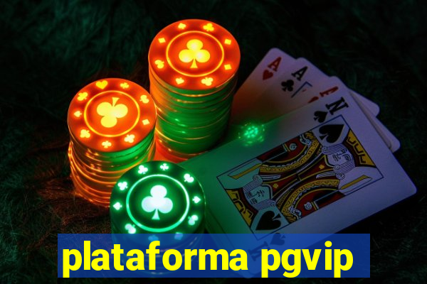 plataforma pgvip