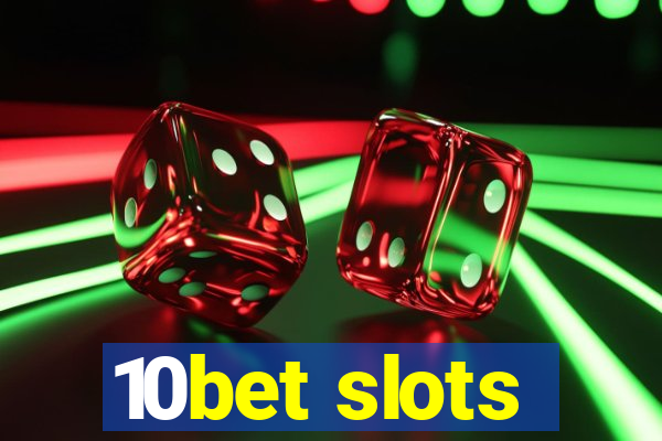 10bet slots