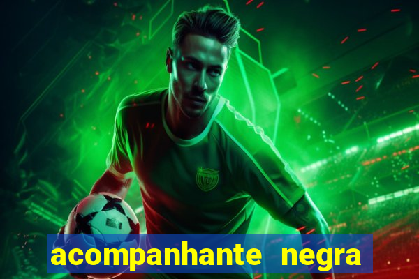 acompanhante negra s o paulo