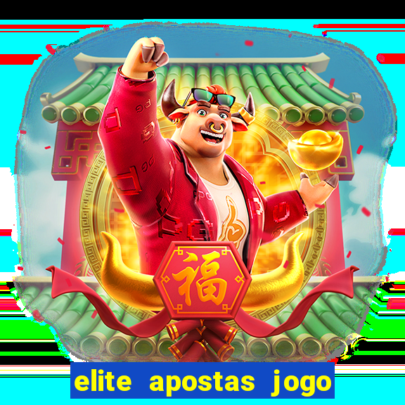 elite apostas jogo do bicho