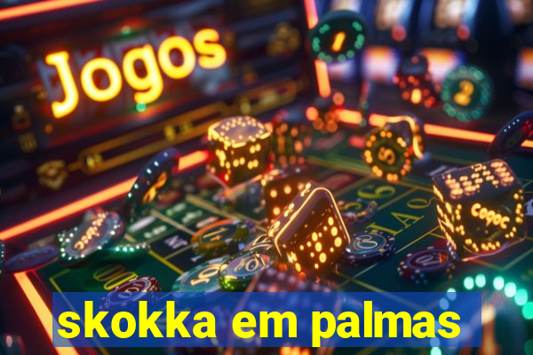 skokka em palmas