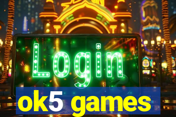 ok5 games