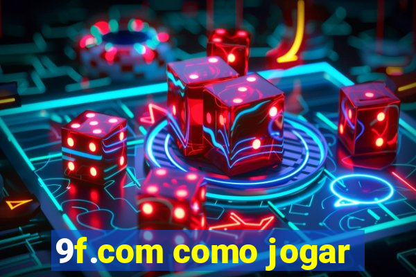 9f.com como jogar