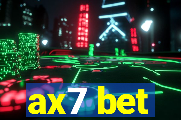 ax7 bet