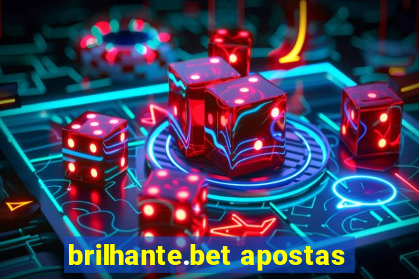brilhante.bet apostas