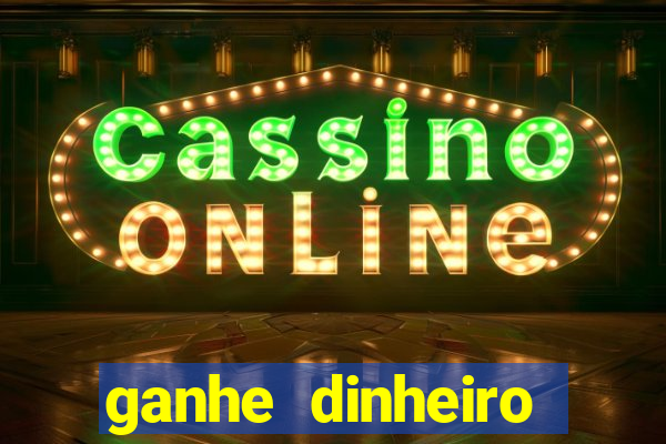 ganhe dinheiro jogando sem depositar