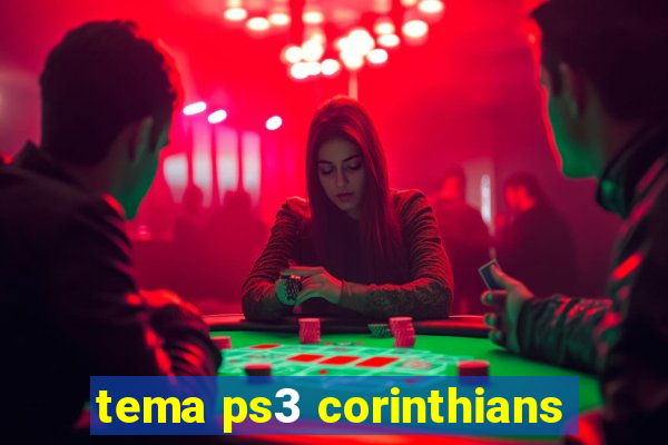 tema ps3 corinthians